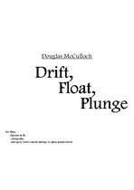 Drift, Float, Plunge